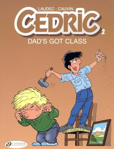Dad's Got Class (Cedric, Band 2) von Cinebook Ltd